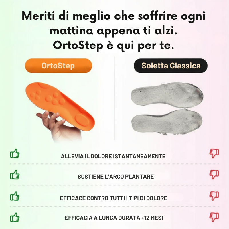 OrtoStep™ - Il comfort in ogni passo